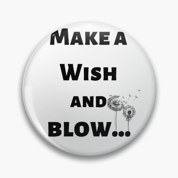Item preview, Make a Wish and Blow #0033 designed and sold by WittyIdeate.