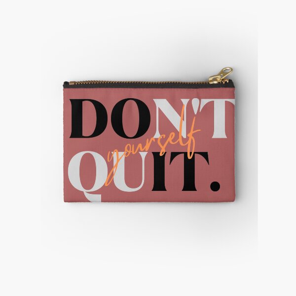 Item preview, Don't quit yourself designed and sold by LIENZO Graphics ⭐⭐⭐⭐.