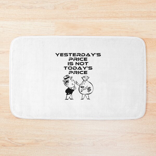 Item preview, Yesterday’s price is not today’s price designed and sold by RB941.