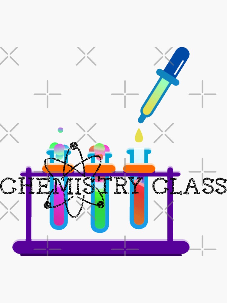 "Chemistry class" Sticker for Sale by mrelax57700 Redbubble