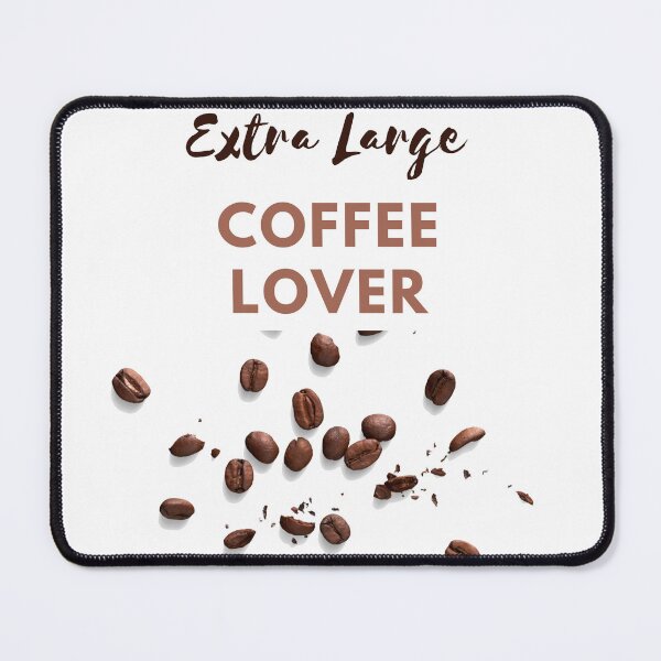 Item preview, Extra Large Coffee Lover designed and sold by Glorious-Goods.