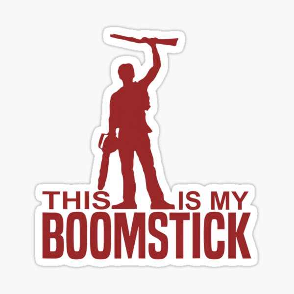 "This Is My Boomstick Shotgun Chainsaw Dead Evil Tee" Sticker for Sale
