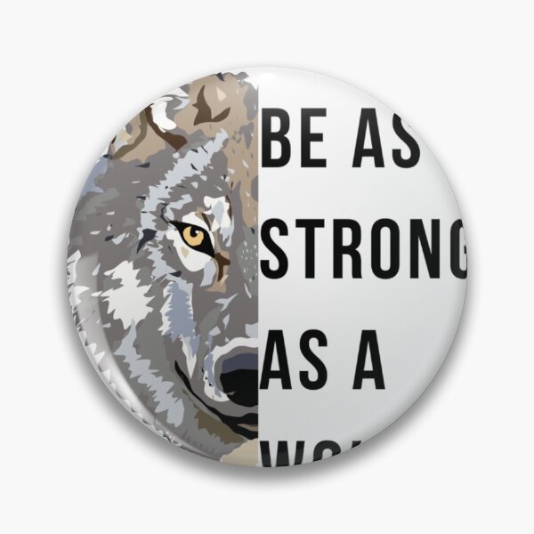 Item preview, Be As Strong As A Wolf - Animal Inspirational Quote designed and sold by stareve.