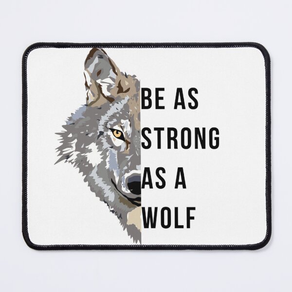 Item preview, Be As Strong As A Wolf - Animal Inspirational Quote designed and sold by stareve.