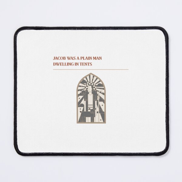 Item preview, Jacob was a Plain Man Dwelling in Tents designed and sold by thesalleyhouse.