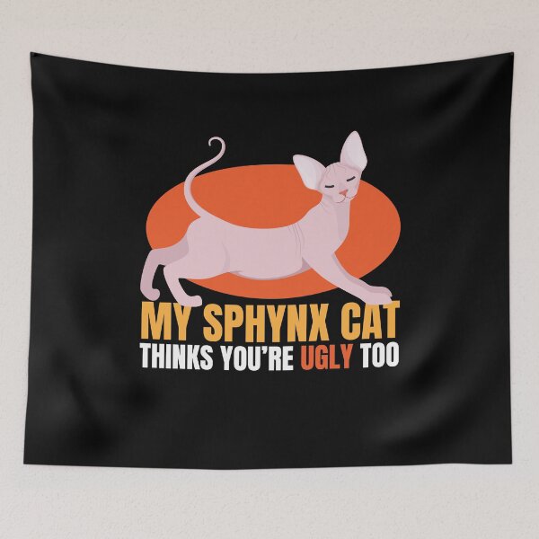 Item preview, Thinks Youre Ugly Too Sphynx Cat Kitten designed and sold by MooonTees.