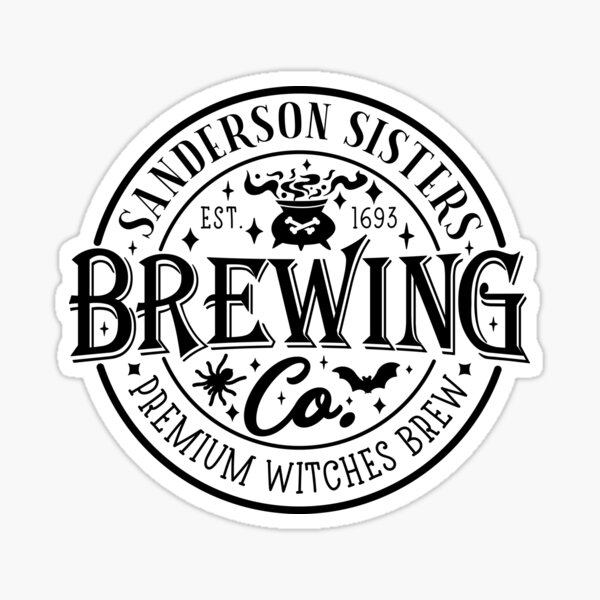 "Sanderson Sisters Brewing Co" Sticker for Sale by kubilayilhan | Redbubble