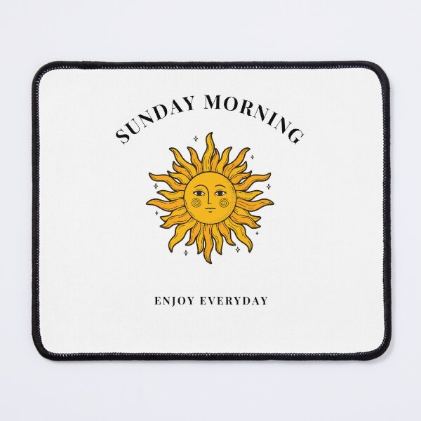 Item preview, Sunday Morning Enjoy Everyday designed and sold by Mila L.