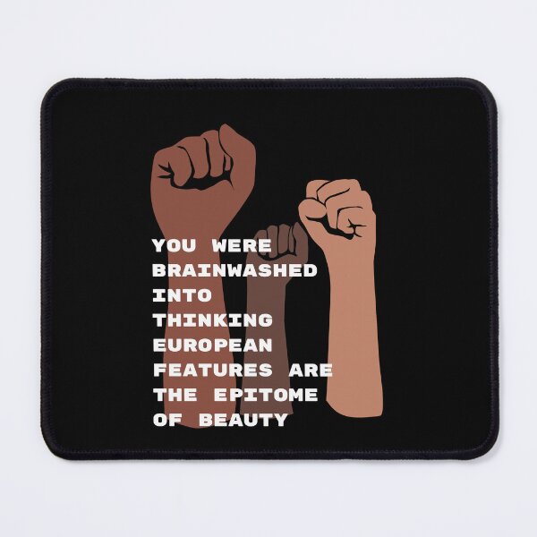 Item preview, Eurocentric Beliefs Do Not Define Your Beauty - Equality Quote #2 designed and sold by stareve.