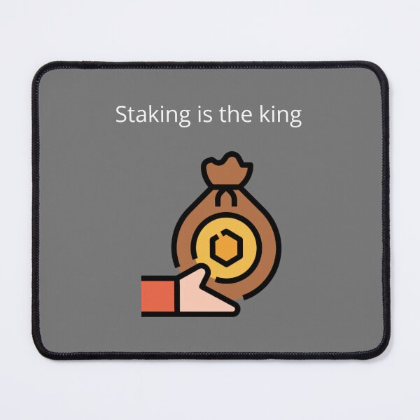 Item preview, Staking is the king designed and sold by UpcomingTech.