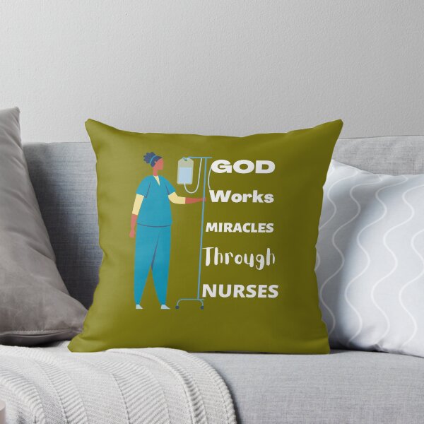 Item preview, God Works Miracles Through Nurses designed and sold by Rell1970.