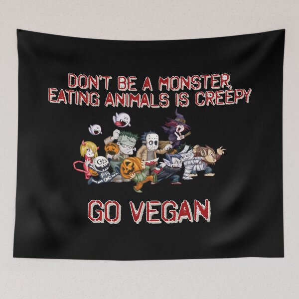 Item preview, Don't Be A Monster, Eating Animals Is Creepy designed and sold by Peter H.