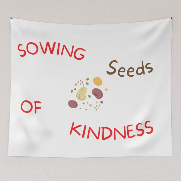 Item preview, Sow Seeds of Kindness designed and sold by RhondaCGoins.