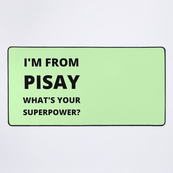 Item preview, I'm from Pisay, what's your superpower? designed and sold by MGonline.