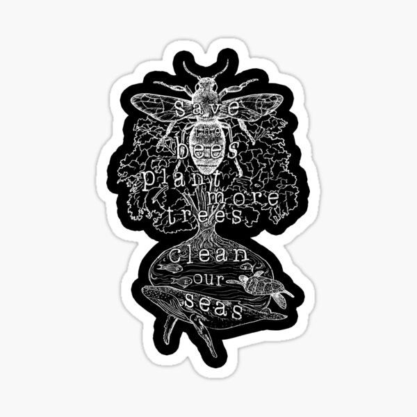Item preview, Save The Bees, Plant More Trees, Clean Our Seas - environment & climate crisis activism designed and sold by EarthlingTom.