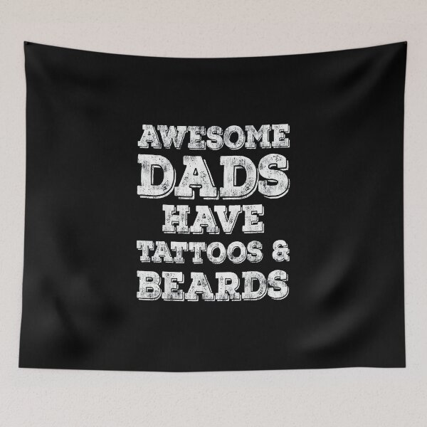 Item preview, Awesome Dads Have Tattoos And Beards designed and sold by Wilma Torgerson.