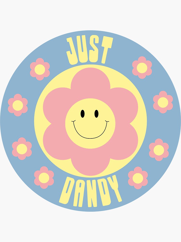 "Just Dandy" Sticker for Sale by ericamcmillann Redbubble