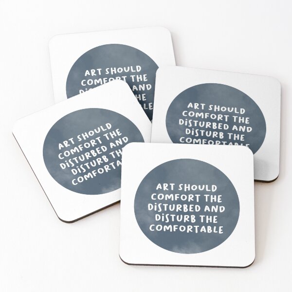Item preview, Art Should Comfort the Disturbed and Disturb the Comfortable designed and sold by Ally Doctrow.
