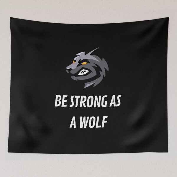 Item preview, Be Strong As A Wolf designed and sold by joetrade.