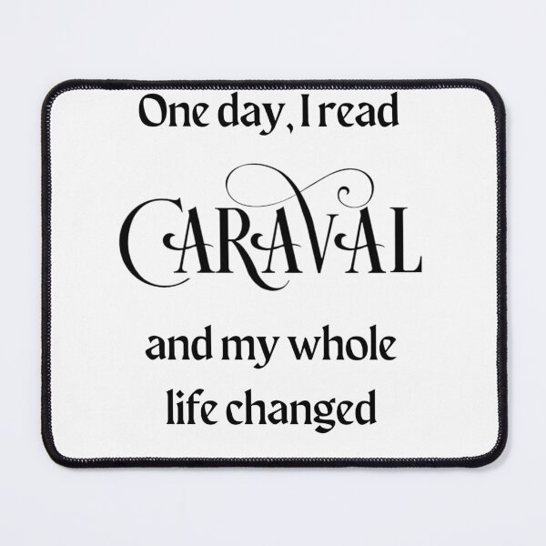 Item preview, Caraval changed my life designed and sold by letswookieswin.