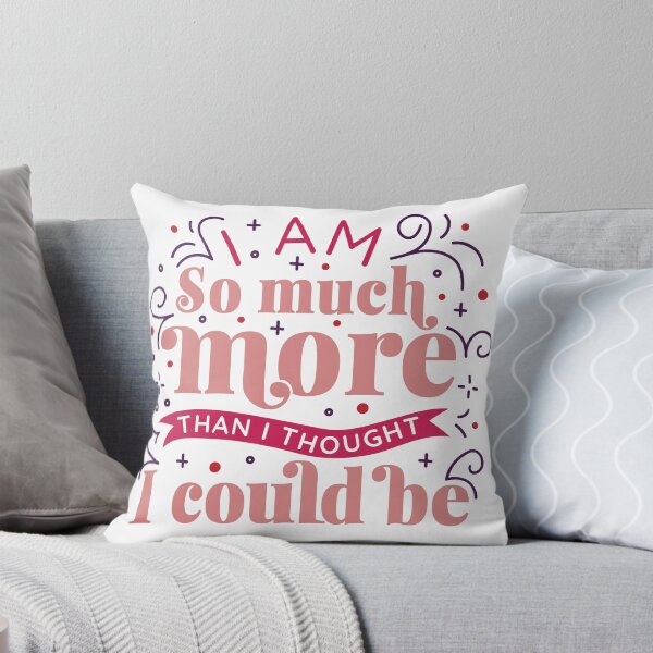 Item preview, i am so much more than i thought i could be designed and sold by aither81.