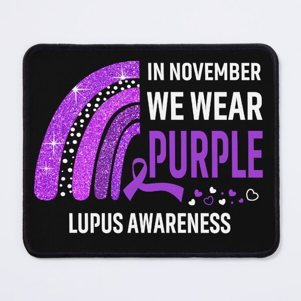 Item preview, In November We Wear Purple Lupus Awareness designed and sold by Gillosina.
