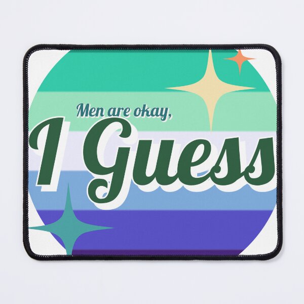 Item preview, Gay Pride - Men Are Okay, I Guess designed and sold by stinkposting.