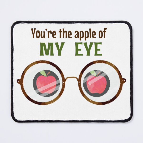 Item preview, Youre the Apple of My Eye designed and sold by PirateAvocado.