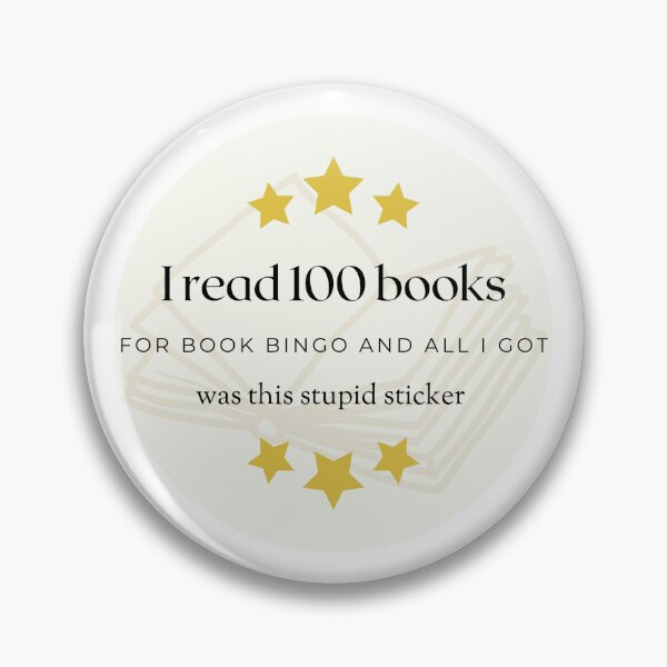 Item preview, I Read 100 Books and All I Got Was This Stupid Sticker designed and sold by TheBookRealm.
