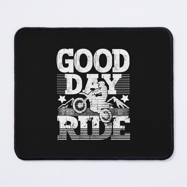 Item preview, Good Day For a Ride. - Funny Quote designed and sold by VichallanStudio.