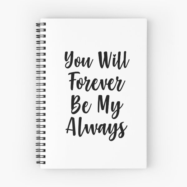 Item preview, You Will Forever Be My Always Love Quote designed and sold by SirajDecors.