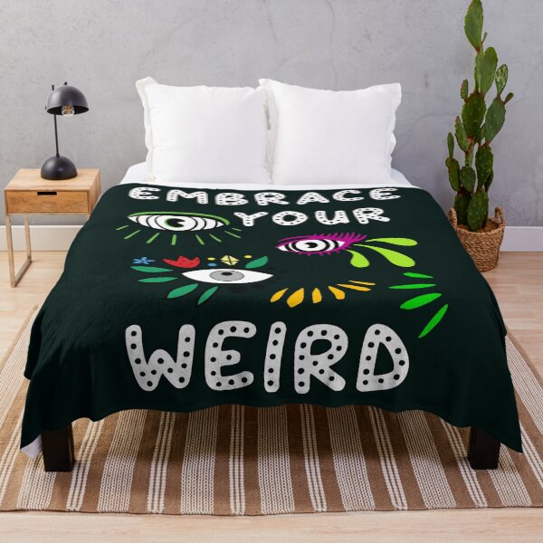 Item preview, Embrace your weird designed and sold by SidTastic .
