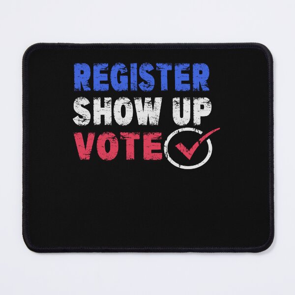 Item preview, Election Register Show Up Vote Encourage Participate Go Vote Gift designed and sold by Countrysmart.