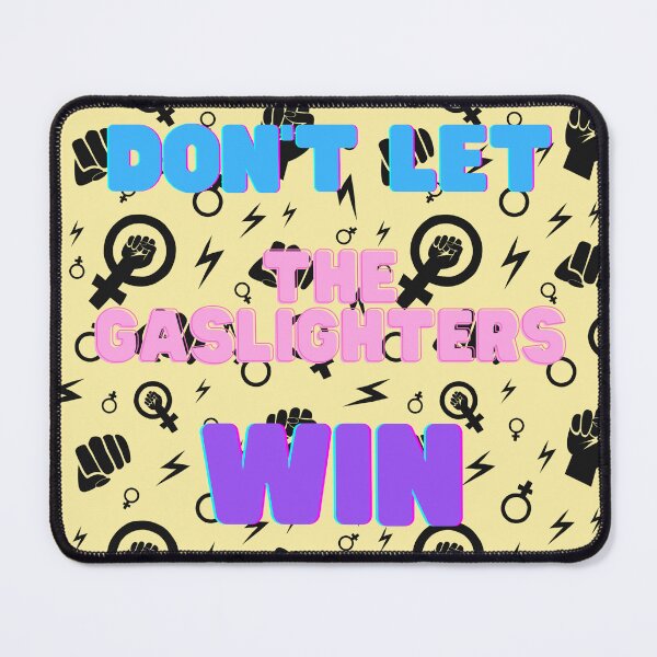 Item preview, Don' let the gaslighters win, 80s style designed and sold by Colleen Griffith.