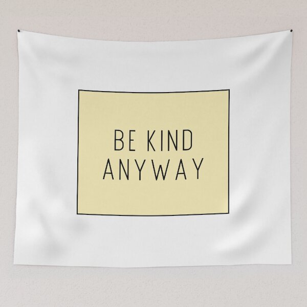 Item preview, Be Kind Anyway - Life Quotes designed and sold by BloomingDiaries.