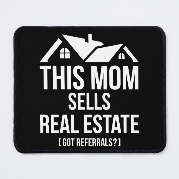 Item preview, This Mom Sells Real Estate Got Referrals Women Mothers Day designed and sold by haselshirt.