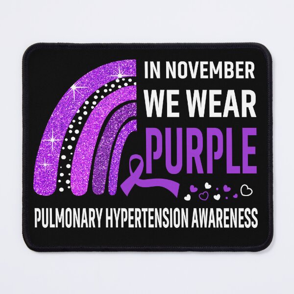 Item preview, In November We Wear Purple Pulmonary Hypertension Awareness designed and sold by Gillosina.