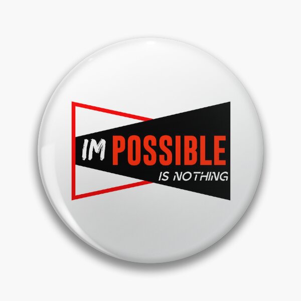 Item preview, Impossible ? designed and sold by UNIX-G.