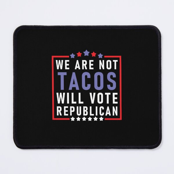 Item preview, We Are Not Tacos Will Vote Republican Biden Breakfast Tacos designed and sold by happy gift art.