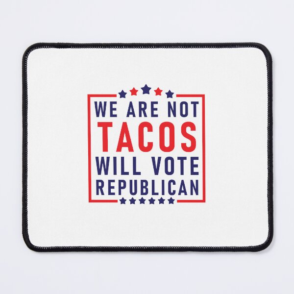 Item preview, We Are Not Tacos Will Vote Republican Biden Breakfast Tacos designed and sold by happy gift art.