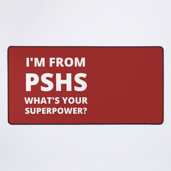 Item preview, I'm from PSHS, what's YOUR superpower? designed and sold by MGonline.