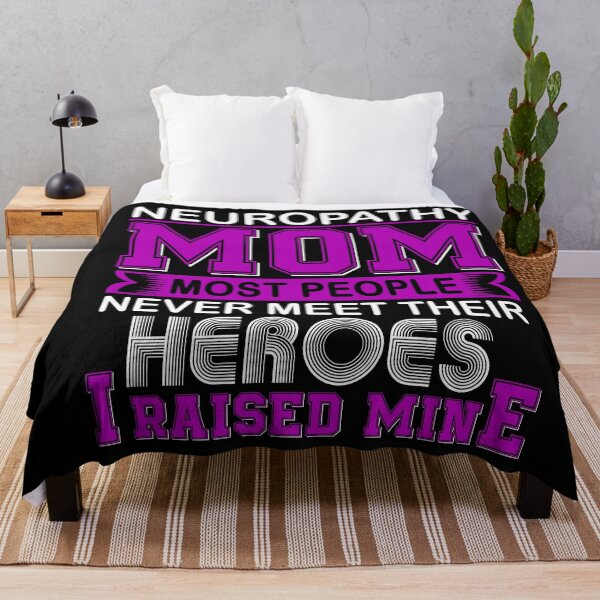 Item preview, Proud Neuropathy Mom Most People Never Meet Their Heroes I Raise Mine designed and sold by frechettee.