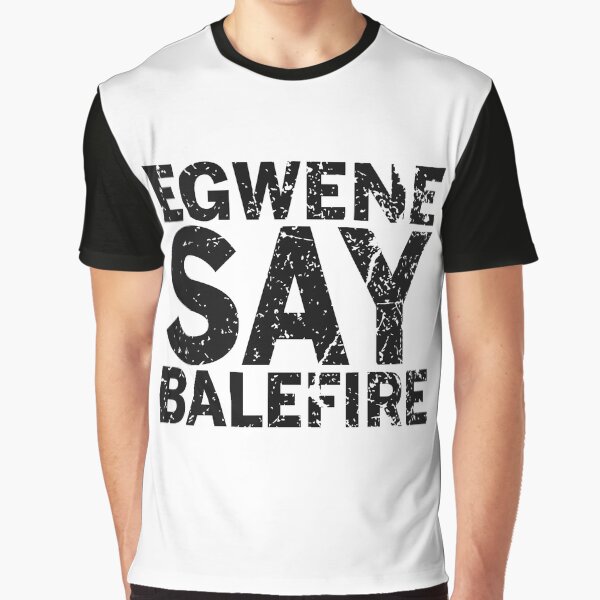 Artikel-Vorschau von Egwene Say Balefire (Dunkel), designt und verkauft von Taveren-Tavern.