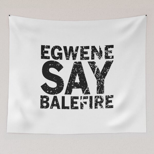 Item preview, Egwene Say Balefire (Dark) designed and sold by Taveren-Tavern.