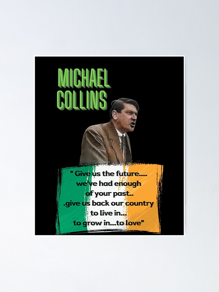 "Michael Collins Quotes 1" Poster for Sale by OliDesigns Redbubble