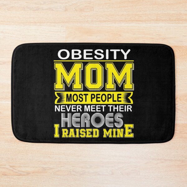 Item preview, Proud Obesity Mom Most People Never Meet Their Heroes I Raise Mine designed and sold by frechettee.
