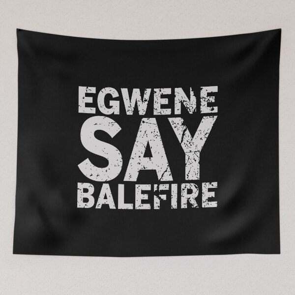 Item preview, Egwene Say Balefire (Dark) designed and sold by Taveren-Tavern.