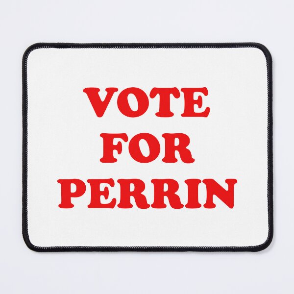 Item preview, Vote for Perrin designed and sold by Taveren-Tavern.