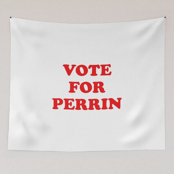 Item preview, Vote for Perrin designed and sold by Taveren-Tavern.