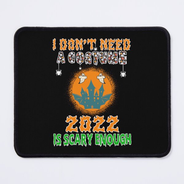 Item preview, I Don't Need Costume 2022 Is Scary Enough Halloween Pumpkin, Shirt designed and sold by jatoso.